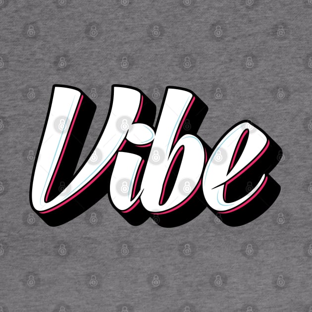 Vibe Graffiti by BeyondTheDeck